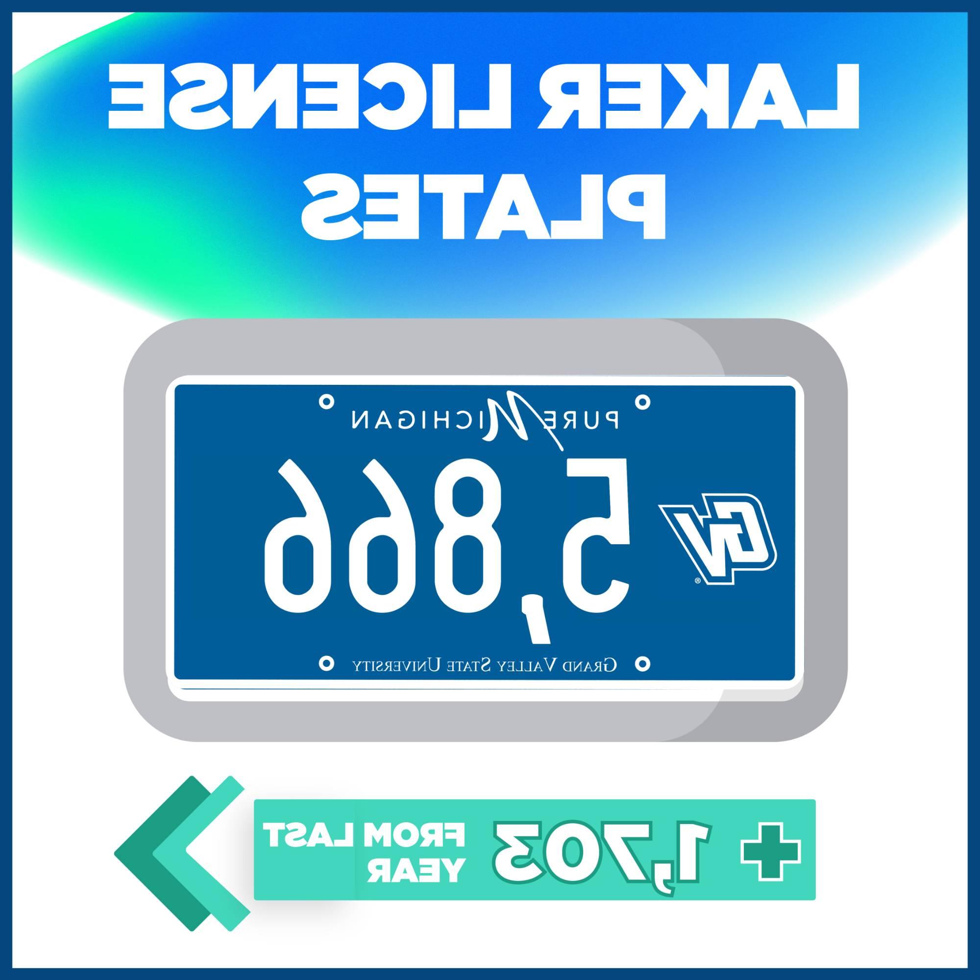 There are a total of 5,866 Laker License Plates on the road. This number increased by 1,703 in the past year.